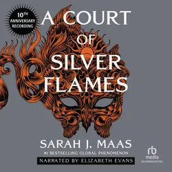 A Court of Silver Flames: A Court of Thorns and Roses 5