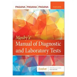 Mosby’s Manual of Diagnostic and Laboratory Tests راهنمای تشخیص تست‌های آزمایشگاهی پاگانا ۲۰۲۲