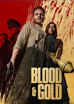 فیلم Blood and Gold