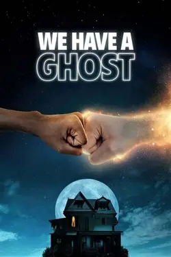 فیلم We Have a Ghost