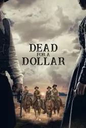 فیلم Dead for A Dollar