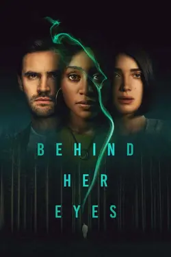 سریال Behind Her Eyes