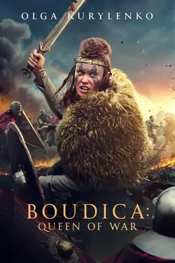 فیلم Boudica: Queen of War