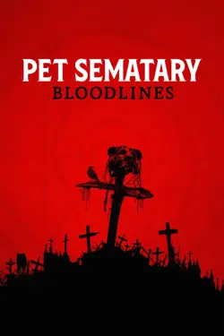 فیلم Pet Sematary Bloodlines