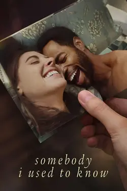 فیلم Somebody I Used to Know