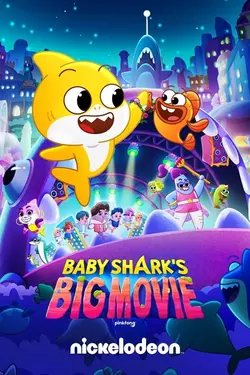 فیلم Baby Shark’s Big Movie