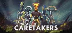 بازی کامپیوتر We Are The Caretakers