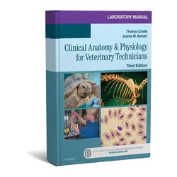 Laboratory Manual for Clinical Anatomy and Physiology for Veterinary Techniciansراهنمای آزمایشگاهی آناتومی و فیزیولوژی بالینی برای تکنسین های دامپزشکی