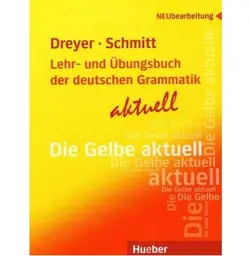 دانلود PDF کتاب آلمانی Die Gelbe aktuell Lehr- Und Übungsbuch der deutschen Grammatik