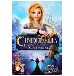 انیمیشن سینمایی سیندرلا و شاهزاده مخفیCinderella and the Secret Prince
