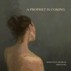 قطعه پنجم A Prophet is Coming