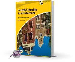 کتاب داستان A little trouble in Amsterdam به همراه CD