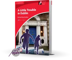 کتاب داستان A little trouble in Dublin به همراه CD