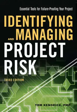 دانلود کتاب Identifying and Managing Project Risk: Essential Tools for Failure-Proofing Your Project [Third Edition]