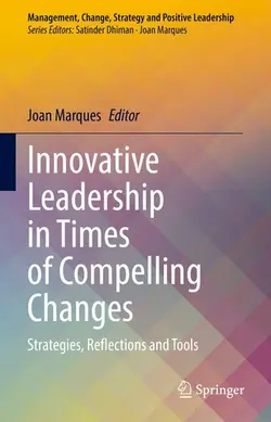 دانلود کتاب Innovative Leadership in Times of Compelling Changes: Strategies, Reflections and Tools () [1&nbsp;ed.]