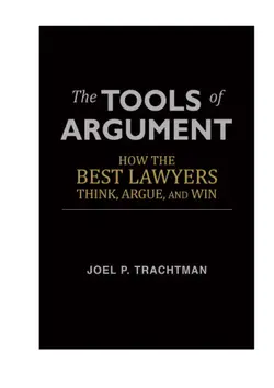 دانلود کتاب The Tools of Argument: How the Best Lawyers Think, Argue, and Win 2013