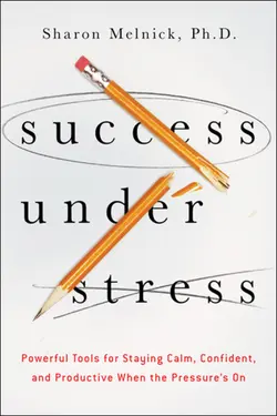 دانلود کتاب Success under stress: powerful tools for staying calm, confident, and productive when the pressure's on 2013