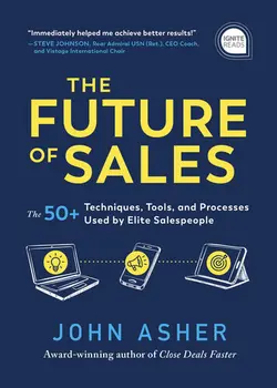 دانلود کتاب The Future of Sales: The 50+ Techniques, Tools, and Processes Used by Elite Salespeople 2022
