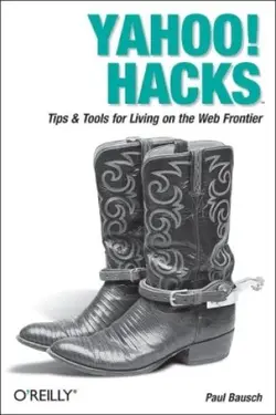 دانلود کتاب Yahoo! Hacks, Tips and Tools for Living in The New Frontier ویرایش 1