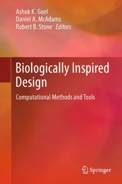دانلود کتاب Biologically Inspired Design: Computational Methods and Tools [1&nbsp;ed.]