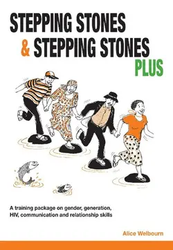 دانلود کتاب Stepping Stones and Stepping Stones Plus: A Training Package on Gender, Generation, HIV, Communication and Relationship Skills 2016