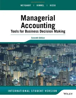 دانلود کتاب Managerial Accounting: Tools for Business Decision Making [7 ed.]
