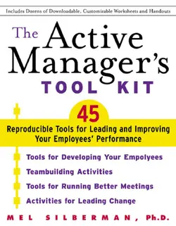 دانلود کتاب The Active Manager's Tool Kit : 45 Reproducible Tools for Leading and Improving Your Employee's Performance ویرایش 1