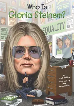دانلود کتاب Who Is Gloria Steinem? 2014