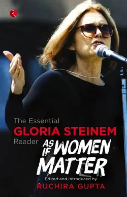 دانلود کتاب As If Women Matter: The Essential Gloria Steinem Reader 2014