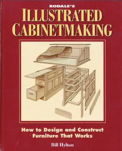 دانلود کتاب Illustrated Cabinetmaking - How to Design and Construct Furniture That Works