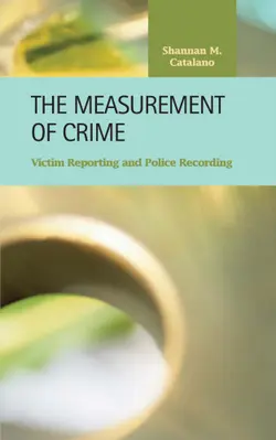 دانلود کتاب The Measurement of Crime: Victim Reporting And Police Recording (Criminal Justice) 2006