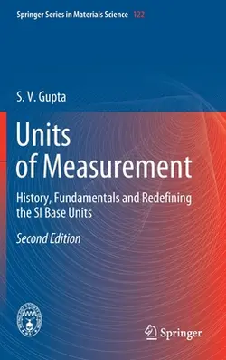 دانلود کتاب Units of Measurement: History, Fundamentals and Redefining the SI Base Units ویرایش 2