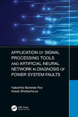 دانلود کتاب Application of Signal Processing Tools and Artificial Neural Network in Diagnosis of Power System Faults [1&nbsp;ed.]