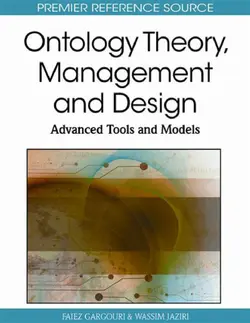 دانلود کتاب Ontology Theory, Management and Design: Advanced Tools and Models First