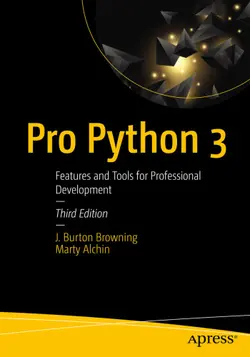 دانلود کتاب Pro Python 3: Features and Tools for Professional Development ویرایش 3
