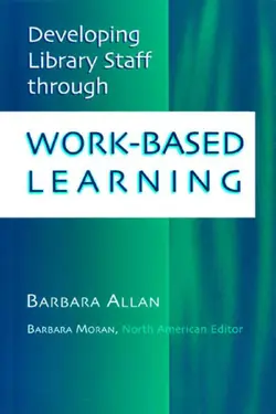 دانلود کتاب Developing Library Staff Through Work-based Learning 2003