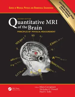 دانلود کتاب Quantitative MRI of the Brain : Principles of Physical Measurement, Second edition Second edition