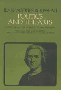 دانلود کتاب Jean-Jacques Rousseau’s ’’Letter To D’ Alembert’’ ; Politics & The Arts [Allan Bloom] 1959