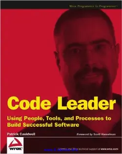 دانلود کتاب Code Leader: Using People, Tools, and Processes to Build Successful Software 2008