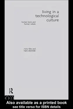 دانلود کتاب Living in a Technological Culture: Human Tools and Human Values 1995
