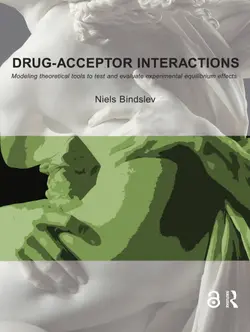 دانلود کتاب Drug-acceptor interactions : modeling theoretical tools to test and evaluate experimental equilibrium effects 2017
