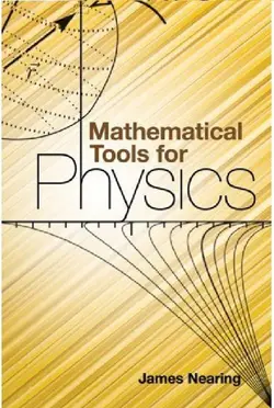 دانلود کتاب Mathematical Tools for Physics Reprint