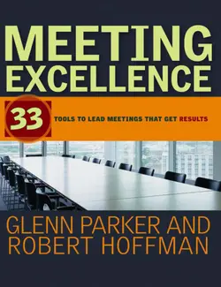 دانلود کتاب Meeting Excellence: 33 Tools to Lead Meetings That Get Results 2006