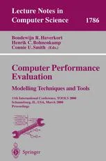 دانلود کتاب Computer Performance Evaluation.Modelling Techniques and Tools: 11th International Conference, TOOLS 2000 Schaumburg, IL, USA, March 27–31, 2000 Proceedings ویرایش 1