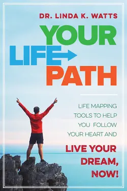 دانلود کتاب Your Life Path: Life Mapping Tools to Help You Follow Your Heart and Live Your Dream, Now! 2018