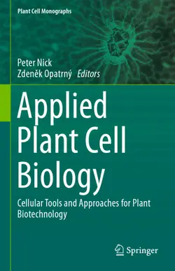 دانلود کتاب Applied Plant Cell Biology: Cellular Tools and Approaches for Plant Biotechnology ویرایش 1