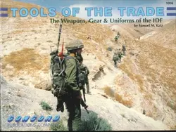 دانلود کتاب Tools of The Trade. The Weapons, Gears & Uniforms of the IDF 1991