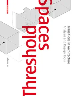 دانلود کتاب Threshold spaces : transitions in architecture : analysis and design tools 2014