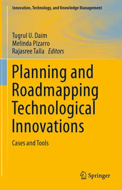 دانلود کتاب Planning and Roadmapping Technological Innovations: Cases and Tools ویرایش 1