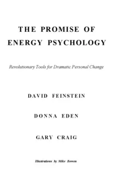 دانلود کتاب The Promise of Energy Psychology: Revolutionary Tools for Dramatic Personal Change 2005